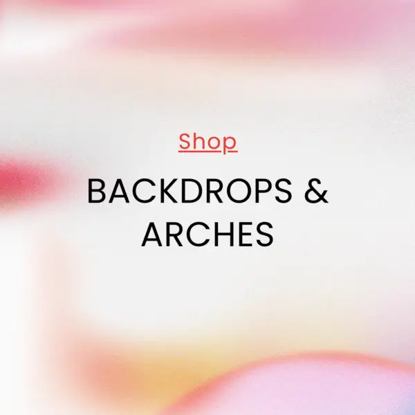 Backdrops and Arches